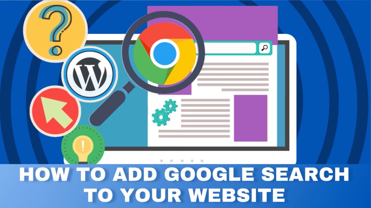 How to Add Google Search to Your Website