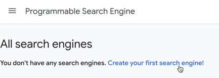 Create your first search engine, at Google’s Programmable Search Engine