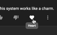 Add a heart to your most positive comments on your channel to grow subscribers