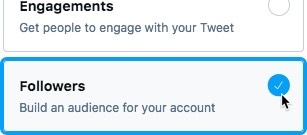 Twitter ads - pick the Followers objective