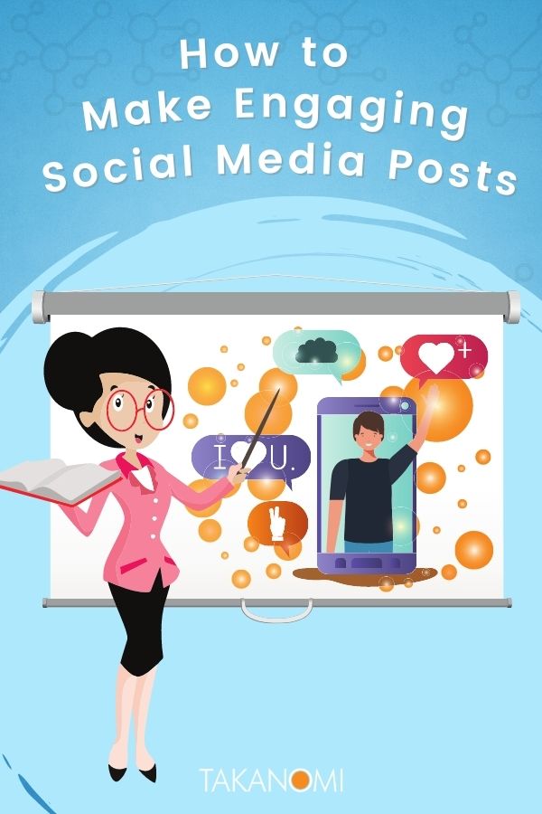 How to Make Engaging Social Media Posts