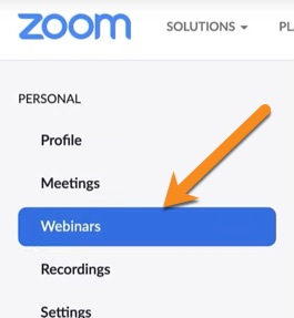 Select Webinars from Zoom’s navigation