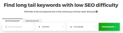Use KWFinder to find long tail keywords with low SEO difficulty