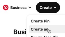 Create an ad via Pinterest’s business hub