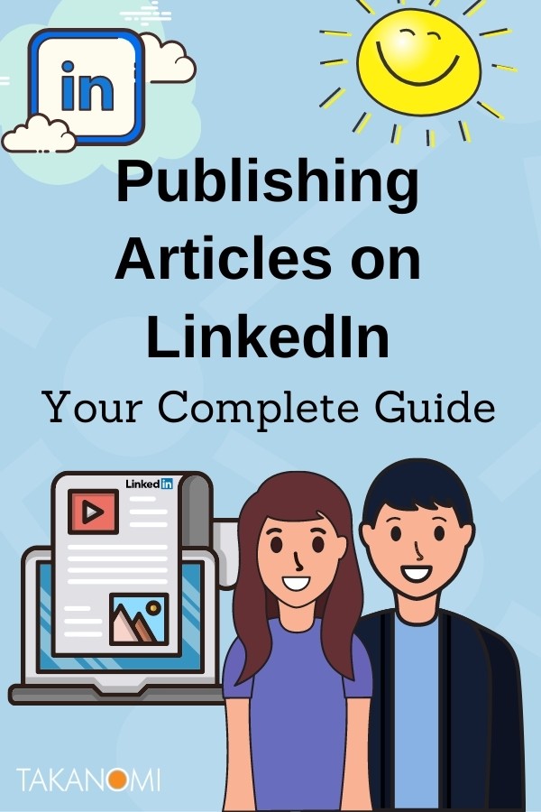 Publishing Articles on LinkedIn: Your Complete Guide