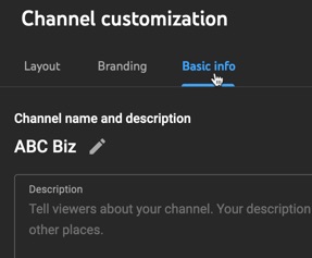 Click on the basic info tab to continue customizing your YouTube Channel for your business